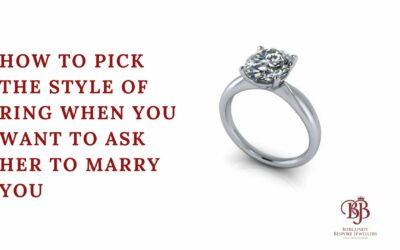 How To Pick The Style Of Ring When You Want To Ask Them To Marry You
